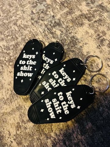 Keys to the shit show hotel keychain